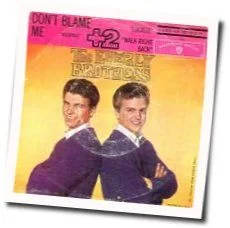 Don't Blame Me Chords by The Everly Brothers