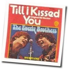 Till I Kissed You (Ver2) Chords by The Everly Brothers