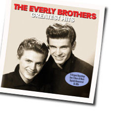 All I Ask Of Life Chords by The Everly Brothers