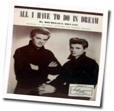 All I Have To Do Chords by The Everly Brothers
