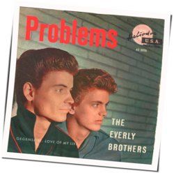 Problems Chords by The Everly Brothers
