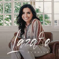 Lázaro Chords by Eyshila