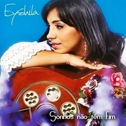 Sonhos Não Têm Fim Chords by Eyshila