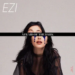Afraid Of The Dark Chords by Ezi