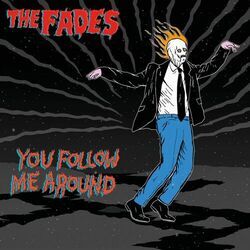 You Follow Me Around Chords by The Fades