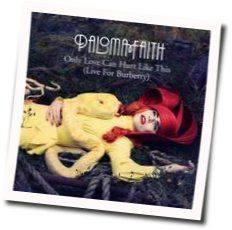 Only Love Can Hurt Like This Chords by Paloma Faith