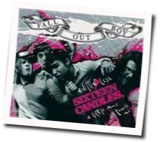 A Little Less Sixteen Candles A Little More Touch Me Chords by Fall Out Boy