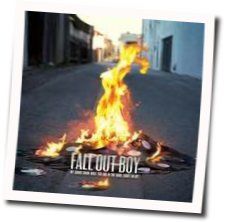 My Songs Know What You Did In The Dark Chords by Fall Out Boy