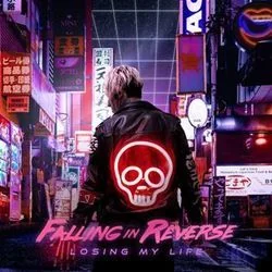 Losing My Life Chords by Falling In Reverse