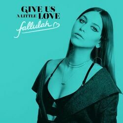 Give Us A Little Love Chords by Fallulah