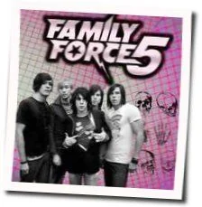 You Got It Tab by Family Force 5