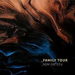 Som Do Céu by Family Tour