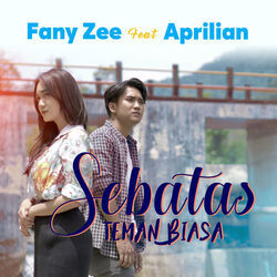Sebatas Teman Biasa Chords by Fany Zee