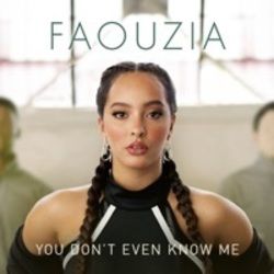 You Don't Even Know Me by Faouzia