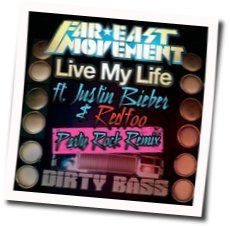 Live My Life Chords by Far East Movement