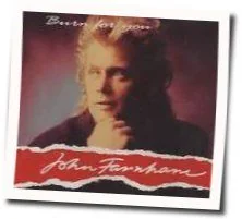 Burn For You Chords by John Farnham