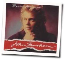 Burn For You Tab by John Farnham