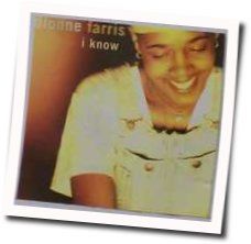 I Know  Chords by Dionne Farris