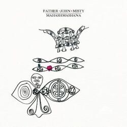 Mahashmashana Chords by Father John Misty