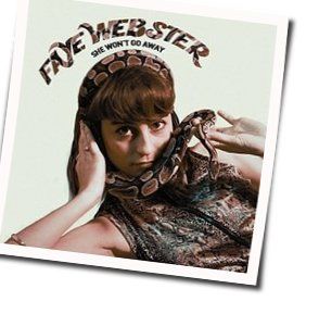 She Won't Go Away Chords by Faye Webster