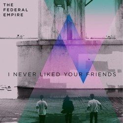 The Way That I Do Chords by The Federal Empire