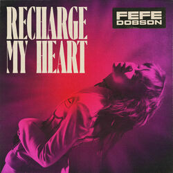 Recharge My Heart by Dobson Fefe