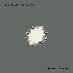 Quiet As The Moon Chords by Femi Luna
