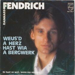 Weusd A Herz Hast Wie A Bergwerk Chords by Rainhard Fendrich