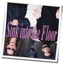 Sink Into The Floor by Feng Suave