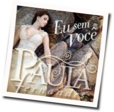 Eu Sem Você Chords by Paula Fernandes