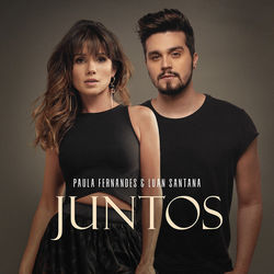 Juntos (part. Luan Santana) by Paula Fernandes