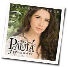 Pássaro De Fogo Chords by Paula Fernandes