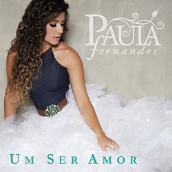 Um Ser Amor Chords by Paula Fernandes