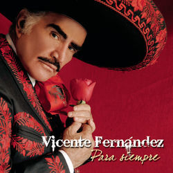 Estos Celos by Vicente Fernandez