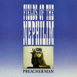 Preacher Man Tab by Fields Of The Nephilim
