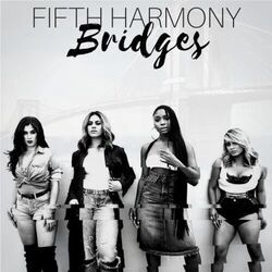 Bridges by Fifth Harmony