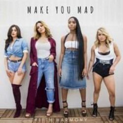 Make You Mad Chords by Fifth Harmony