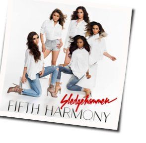 Sledgehammer Chords by Fifth Harmony