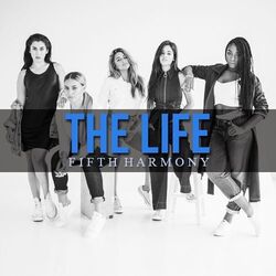 The Life  Chords by Fifth Harmony