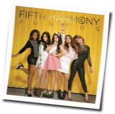 Tú Eres Lo Que Yo Quiero Chords by Fifth Harmony