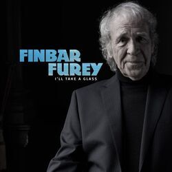 I'll Take A Glass Chords by Finbar Furey
