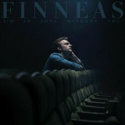 I'm In Love Without You by Finneas