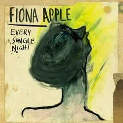 Every Single Night Chords by Fiona Apple