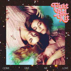 Come Give Me Love Chords by First Aid Kit