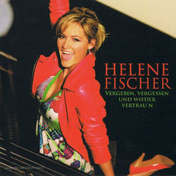 Bist Du Wieder Scheinst Chords by Helene Fischer