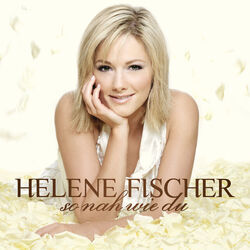 Du Hast Mein Herz Beruhrt Chords by Helene Fischer