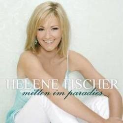 Mitten I'm Paradies Chords by Helene Fischer