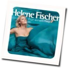 Und Morgen Frueh Kuss Ich Dich Wach Chords by Helene Fischer