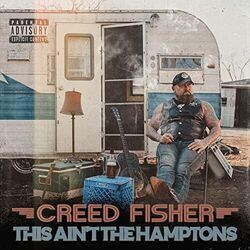 This Ain't The Hamptons by Creed Fisher