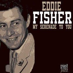 My One And Only Love by Eddie Fisher